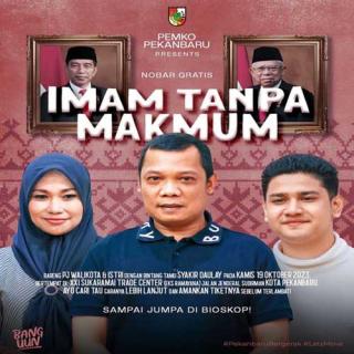 Kuy Ramaikan, Pj Wako Ajak Warga Nobar Gratis Film "Imam Tanpa Makmum"
